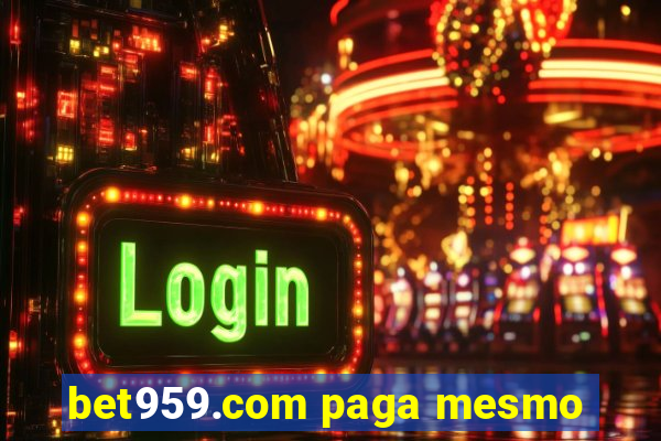 bet959.com paga mesmo